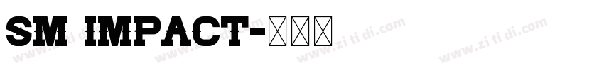 SM Impact字体转换